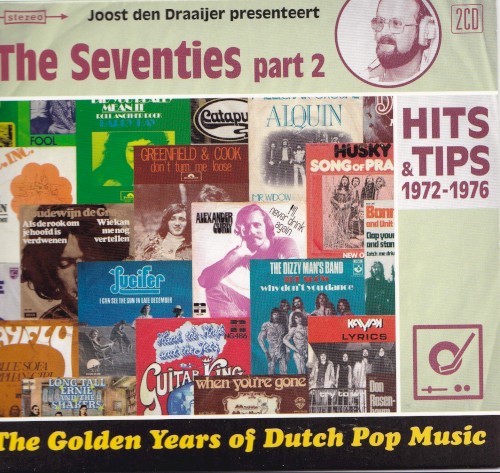 The Golden Years of Dutch Pop Music: The Seventies Part 2 (Hits & Tips 1972-1976)