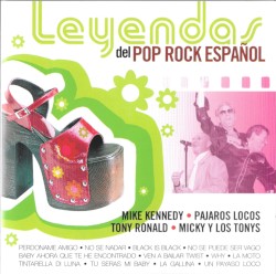 Leyendas del Pop Rock español: Mike Kennedy / Pájaros locos / Tony Ronald / Micky y los Tonys