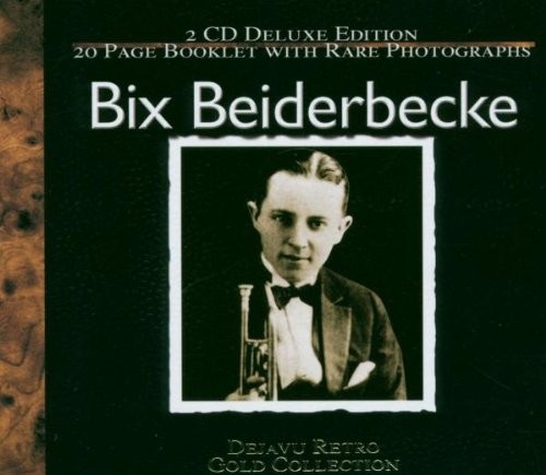 The Bix Beiderbecke Gold Collection