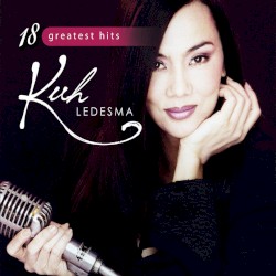 Kuh Ledesma 18 Greatest Hits