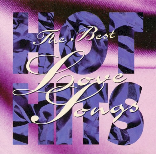 Hot Hits: The Best Love Songs [TL 541/40]