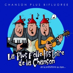 La plus folle histoire de la chanson