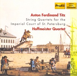 Titz: String Quartets for the Imperial Court of St. Petersburg