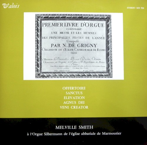 Le Livre d'orgue, 1699: II. La Messe: Offertoire - Sanctus - Elevation - Agnus Dei - Les Hymnes: Veni Creator
