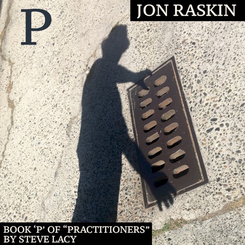 Book 'P' of "Practitioners" by Steve Lacy