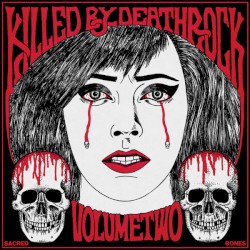 Killed By Deathrock, Volume Two