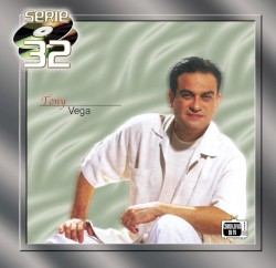 Serie 32: Tony Vega