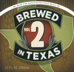 Brewed in Texas, Volume 2