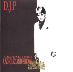Gangsta Mix, Volume One... Azzholez and Elbowz