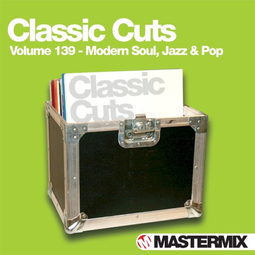 Mastermix Classic Cuts, Volume 139: Modern Soul, Jazz & Pop