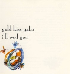 Gold Kiss Gala: I'll Wed You