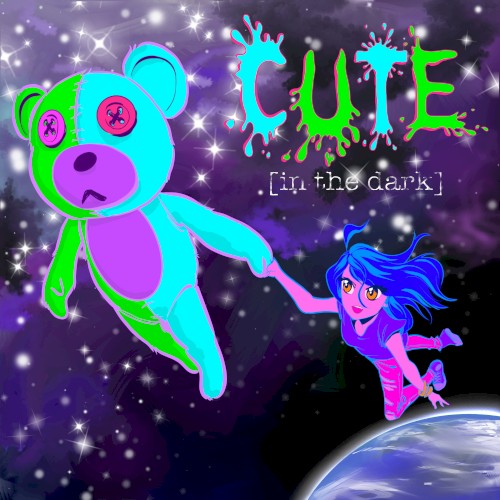 CUTE [in the dark]