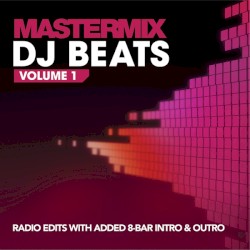 Mastermix: DJ Beats, Volume 1