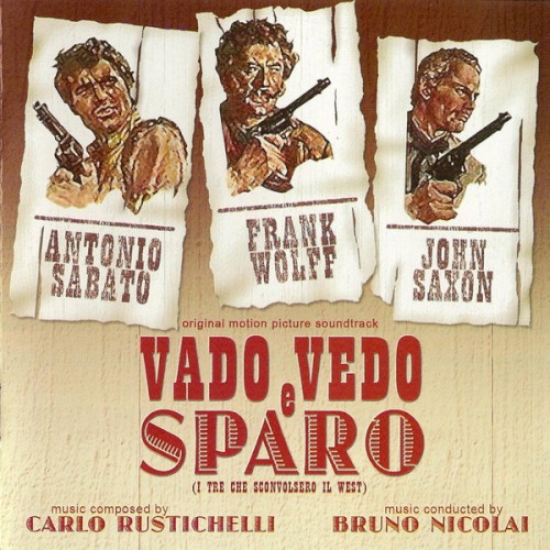 Vado, vedo e sparo (I tre che sconvolsero il west)