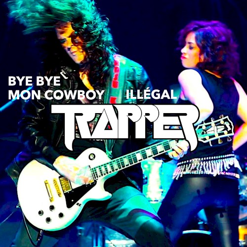 Illégal / Bye bye mon cowboy