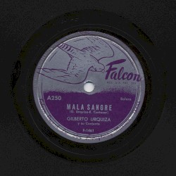 Mala sangre / No llores por su amor