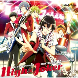 THE IDOLM@STER SideM ST@RTING LINE-04 High×Joker