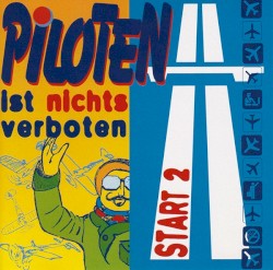 Piloten ist nichts verboten - Start 2