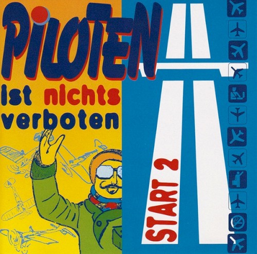 Piloten ist nichts verboten - Start 2
