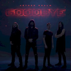 Goodbye