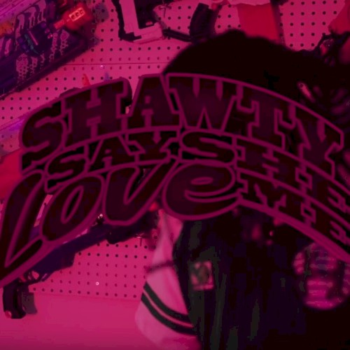 Shawty Say She Love Me / Colors