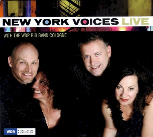 New York Voices Live with The WDR Big Band Cologne