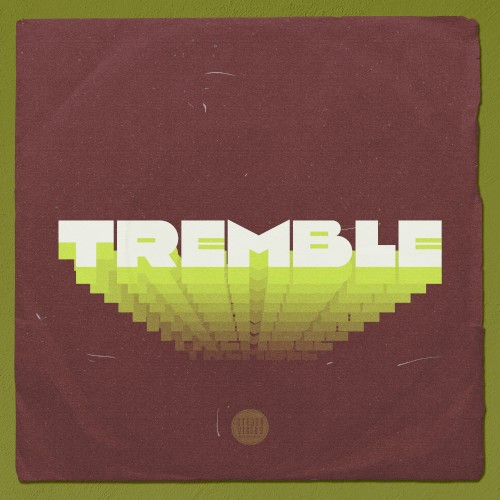 TREMBLE