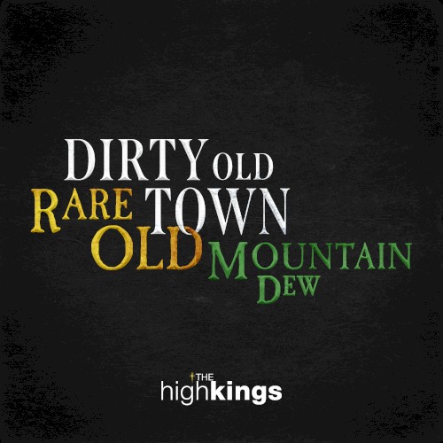 Dirty Old Town / Rare Old Mountain Dew