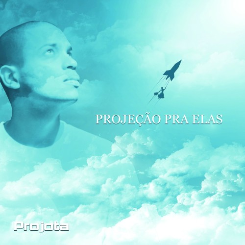 Projeção pra elas