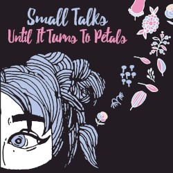 Until It Turns To Petals