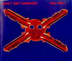 Can’t Get Started