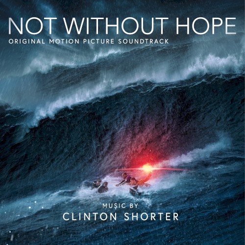 Not Without Hope: Original Motion Picture Soundtrack