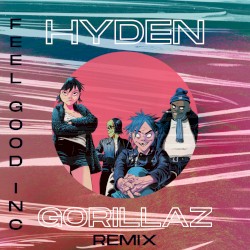 Feel Good Inc. - Gorillaz (Hyden Remix)