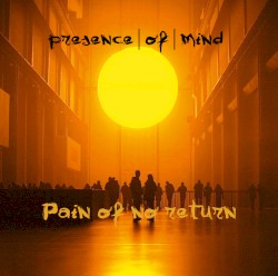 Pain of No Return