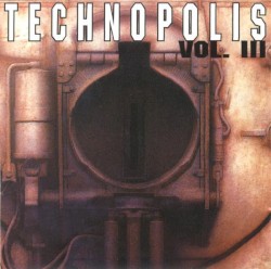 Technopolis, Volume III