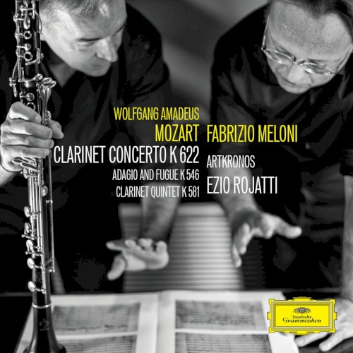 Clarinet Concerto K 622, Adagio and Fugue K 546, Clarinet Quintet K 581