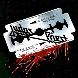 Bow to Your Masters Volume 3: Judas Priest