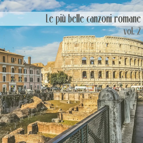 Le più belle canzoni romane, Vol. 2