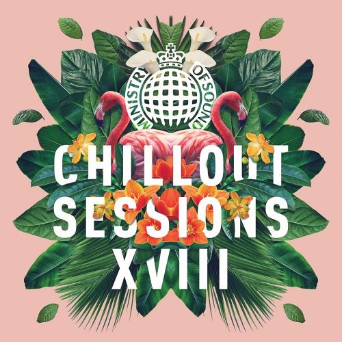 Ministry of Sound: Chillout Sessions XVIII
