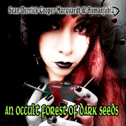 An Occult Forest of Dark Seeds