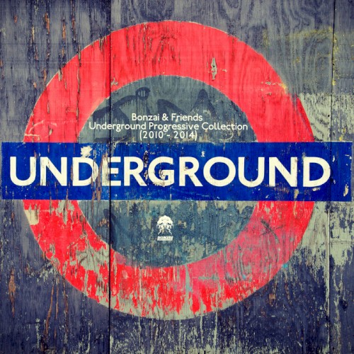 Bonzai & Friends: Underground Progressive Collection 2010-2014