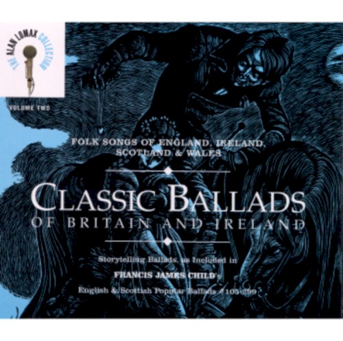 Folk Songs of England, Ireland, Scotland & Wales: Classic Ballads of Britain and Ireland, Vol. 2