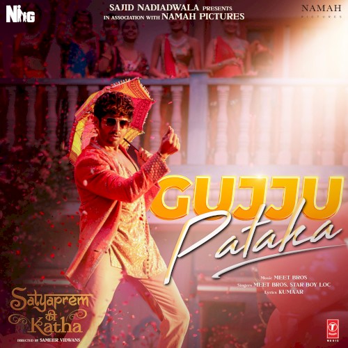 Gujju Pataka (From “Satyaprem Ki Katha”)