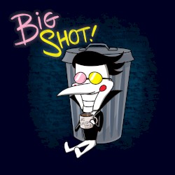 Big Shot