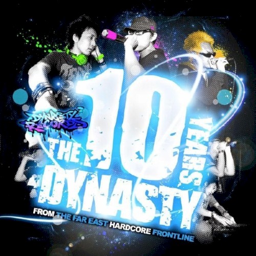 The 10 Years Dynasty