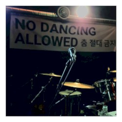 No Dancing Allowed
