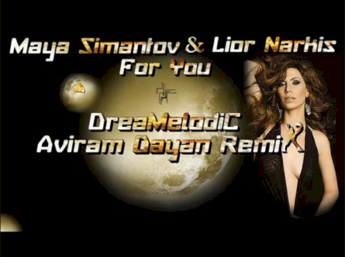 For You (DreaMelodiC Aviram Dayan Remix)