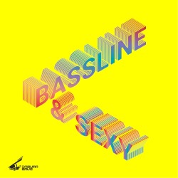 Bassline & Sexy