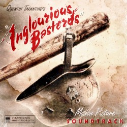 Quentin Tarantino’s Inglourious Basterds: Motion Picture Soundtrack