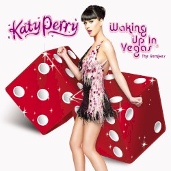Waking Up in Vegas: The Remixes